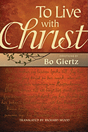 To Live with Christ