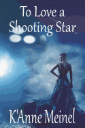 To Love a Shooting Star