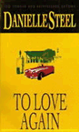 To Love Again - Steel, Danielle