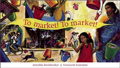 To Market! to Market! - Ravishankar, Anushka, and Ramanathan, Rathna