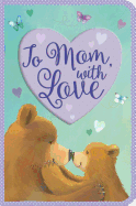 To Mom, with Love