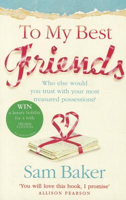 To My Best Friends - Baker, Sam