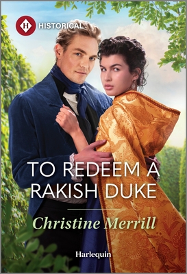 To Redeem a Rakish Duke - Merrill, Christine