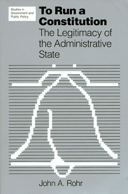 To Run a Constitution - Rohr, John a