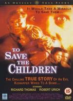 To Save the Children