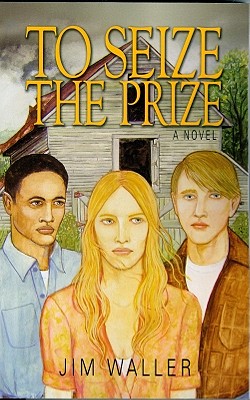 To Seize the Prize - Waller, Jim