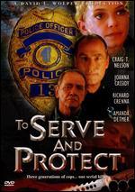To Serve and Protect