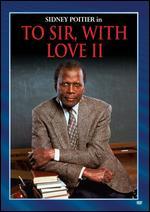 To Sir with Love 2
