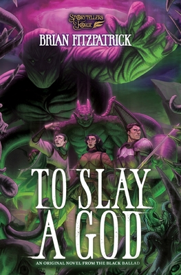 To Slay A God - Fitzpatrick, Brian, and Oxford (Cover design by), and Penney, Courteney (Editor)