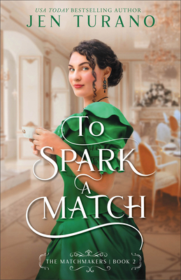 To Spark a Match - Turano, Jen
