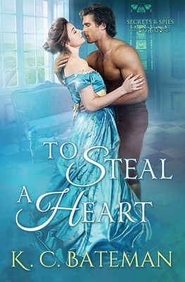 To Steal A Heart - Bateman, Kate