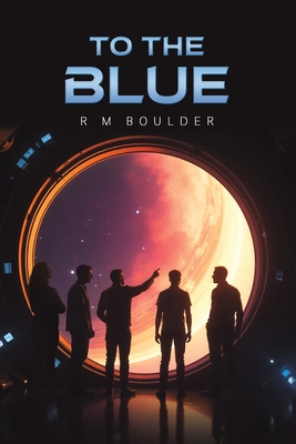 To the Blue - Boulder, R M