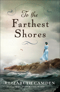 To the Farthest Shores