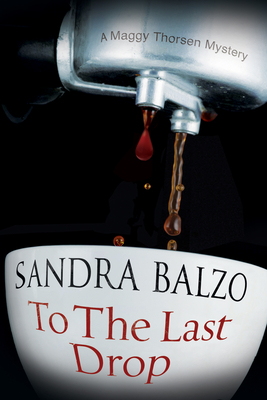 To the Last Drop - Balzo, Sandra