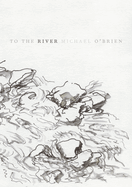 To the River
