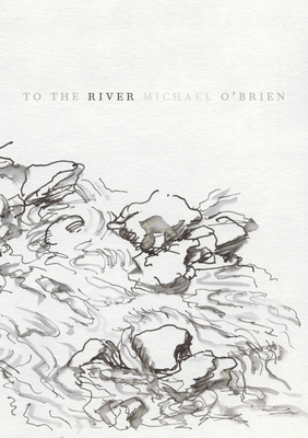 To the River - O'Brien, Michael