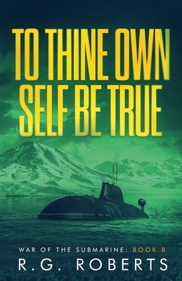 To Thine Own Self Be True - Roberts, R G