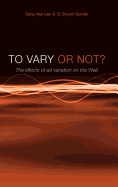 To Vary or Not? the Effects of Ad Variation on the Web