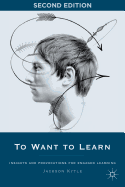 To Want to Learn: Insights and Provocations for Engaged Learning