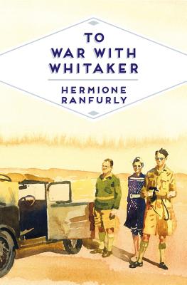 To War with Whitaker - Ranfurly, Hermione