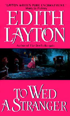 To Wed a Stranger - Layton, Edith