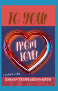 To You! From Love!