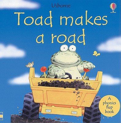 Toad Makes a Road - Roxbee-Cox, Phil, and Cartwright, Stephen (Editor), and Cox, Phil Roxbee