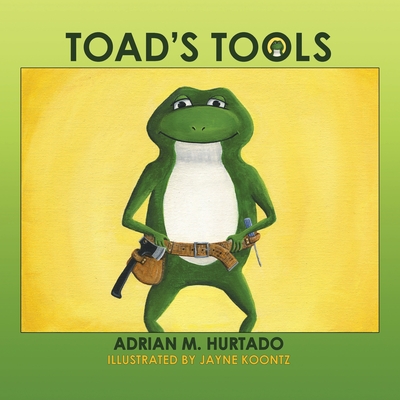 Toad's Tools - Hurtado, Adrian M