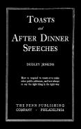Toasts and After Dinner Speeches