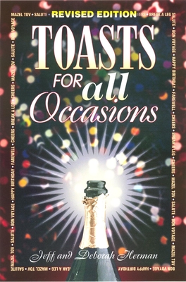 Toasts for All Occasions - Herman, Jeff, and Herman, Deborah