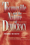 Tocqueville and the Nature of Democracy