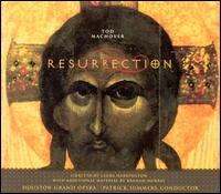 Tod Machover: Resurrection - Dale Travis (bass baritone); Daniel Belcher (baritone); Elizabeth Turner (vocals); Joyce DiDonato (mezzo-soprano);...