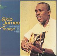 Today! - Skip James
