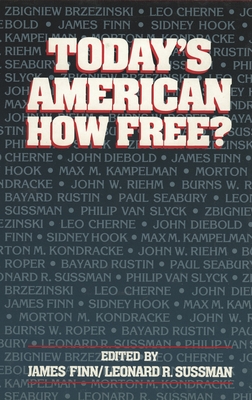 Today's American: How Free? - Eiss, Camille (Contributions by), and Karlekar, Karin Deutsch (Contributions by), and Marchant, Eleanor (Contributions by)