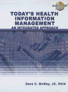 Today's Health Information Management: An Integrated Approach