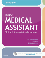 Today's Medical Assistant: Clinical & Administrative Procedures