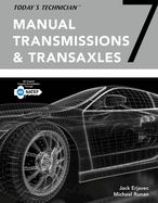 Today's Technician: Manual Transmissions and Transaxles Classroom Manual and Shop Manual