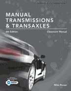 Today's Technician: Manual Transmissions & Transaxles Classroom Manual