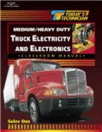 Today's Technician: Medium/Heavy Duty Truck Electricity & Electronics SM & CM