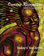 Today's Top Artist: Overdue Recognition Art Gallery
