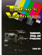 Today's Video: Equipment, Setup, and Production