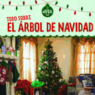 Todo Sobre El �rbol de Navidad (All about Christmas Trees)