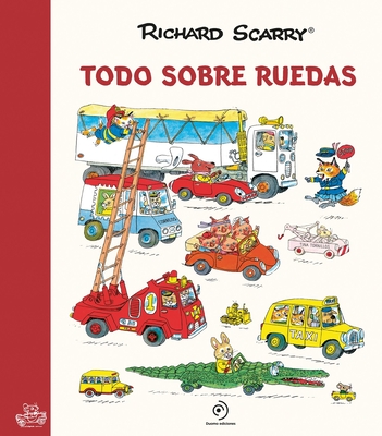 Todo Sobre Ruedas - Scarry, Richard