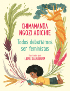 Todos Deber?amos Ser Feministas / We Should All Be Feminists