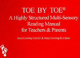Toe by Toe: A Highly Structured Multi-sensory Reading Manual for Teachers and Parents