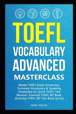TOEFL Vocabulary Advanced Masterclass - Roche, Marc