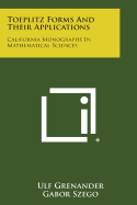 Toeplitz Forms and Their Applications: California Monographs in Mathematical Sciences