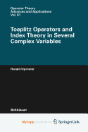 Toeplitz Operators and Index Theory in Several Complex Variables