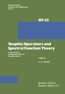 Toeplitz Operators and Spectral Function Theory: Essays from the Leningrad Seminar on Operator Theory