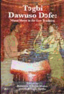 Togbi Dawuso Dofe: Mami Water in the Ewe Tradition